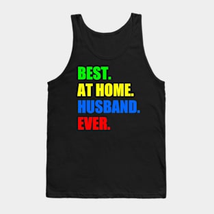 Best At Home Husband Ever Tank Top